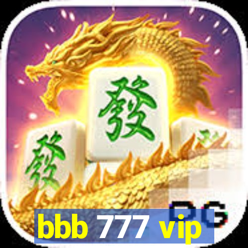 bbb 777 vip